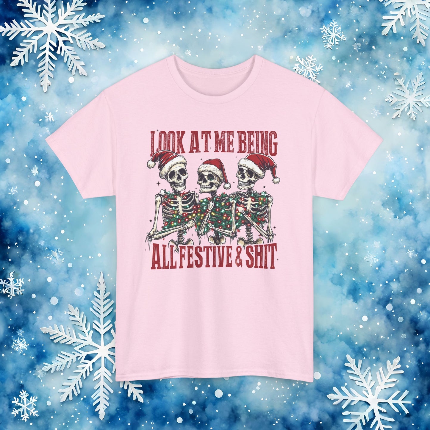 Look at Me All Festive and Sh*t t shirt – Funny Christmas Skeleton Holiday Xmas Tee