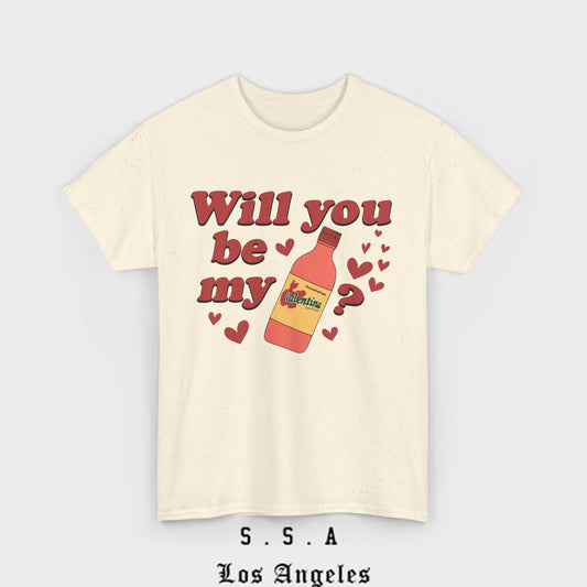 Will You Be My Valentina T-Shirt – Funny Mexican Hot Sauce Valentine’s Tee