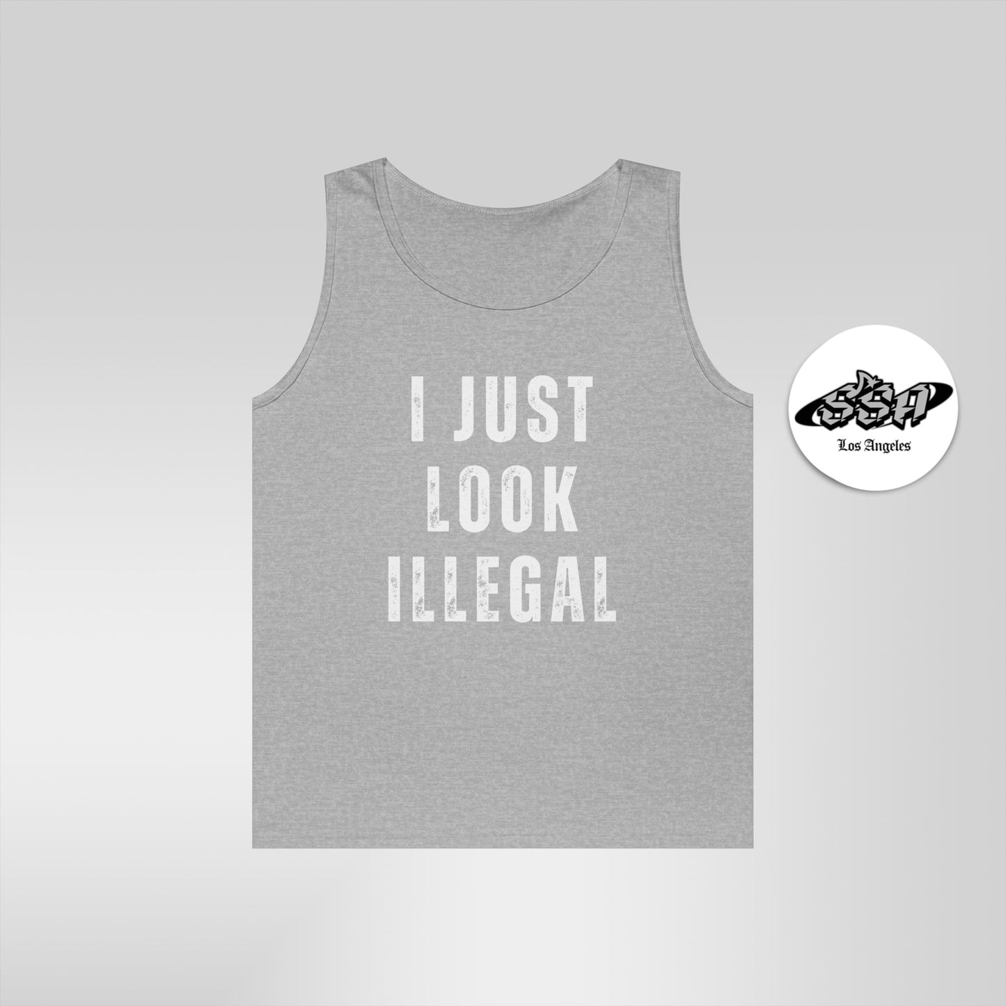 I Just Look Illegal T-Shirt – Funny Immigration Statement Tank Top