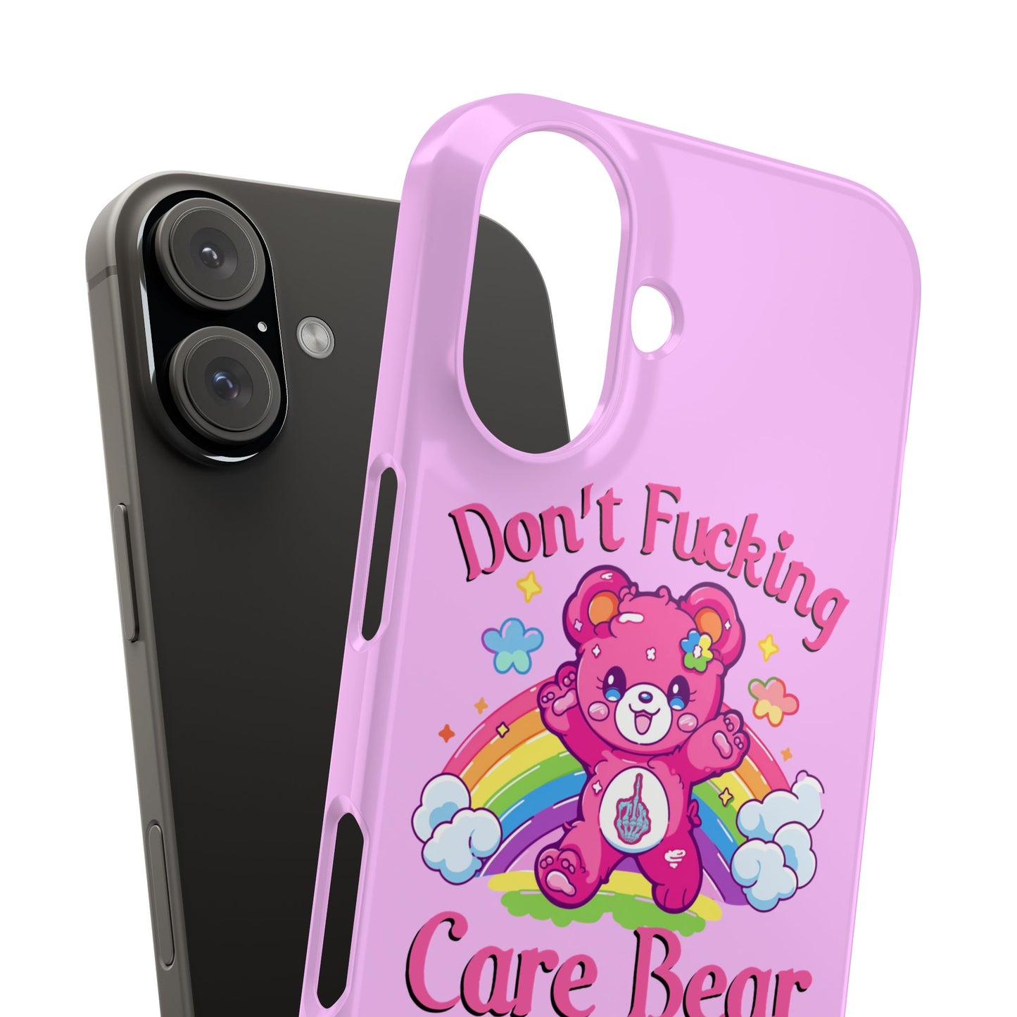 Don’t F***ing Care Bear Funny iPhone Case – Funny Light Pink Slim Protective Cover Case