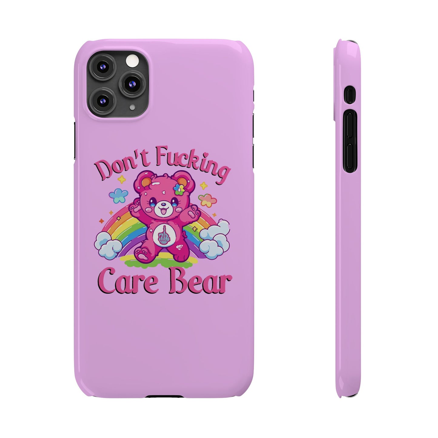 Don’t F***ing Care Bear Funny iPhone Case – Funny Light Pink Slim Protective Cover Case