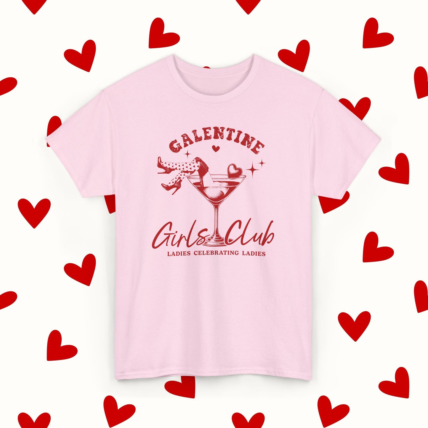 Galentine Girls Club T-Shirt – Valentine’s & Galentine’s Day Tee