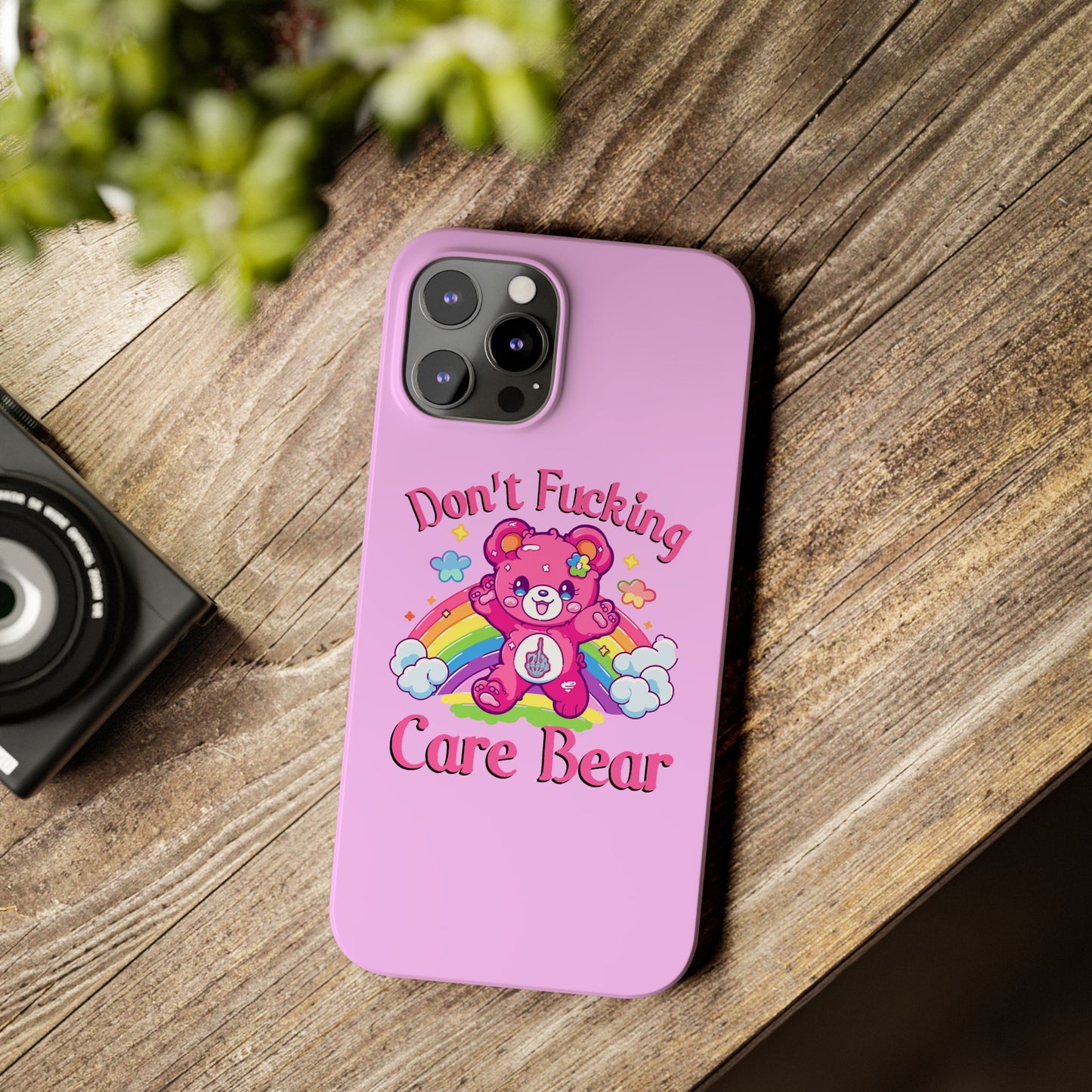 Don’t F***ing Care Bear Funny iPhone Case – Funny Light Pink Slim Protective Cover Case