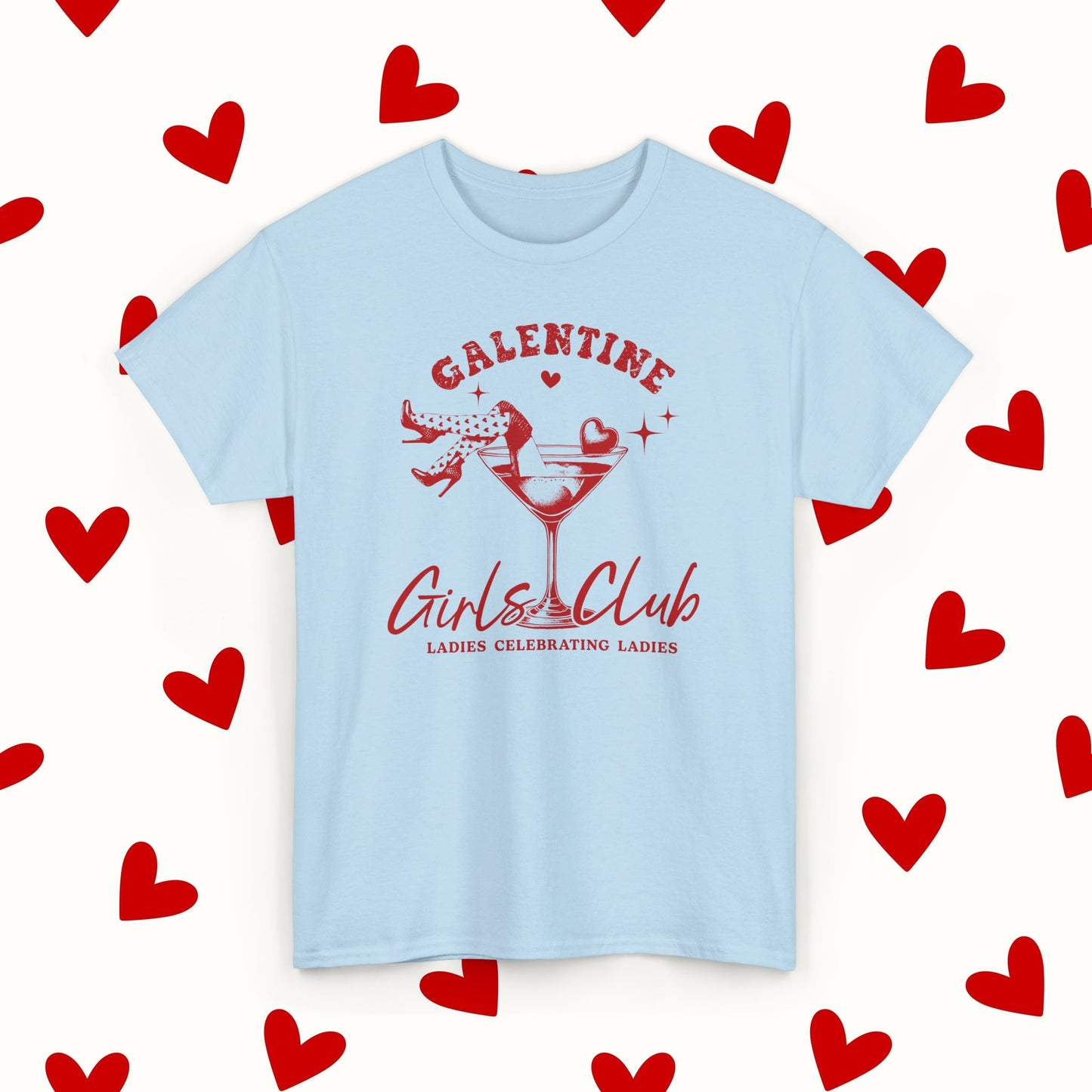 Galentine Girls Club T-Shirt – Valentine’s & Galentine’s Day Tee