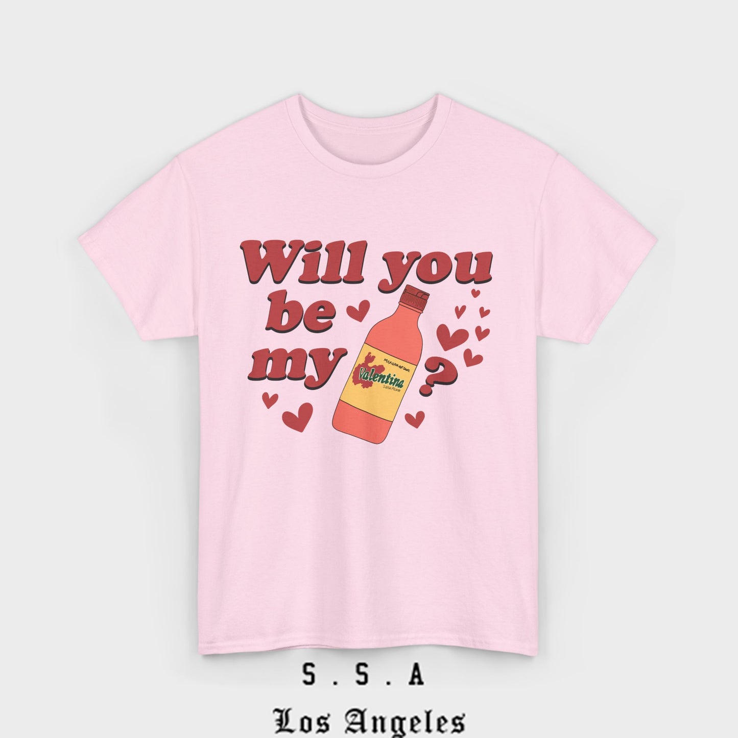 Will You Be My Valentina T-Shirt – Funny Mexican Hot Sauce Valentine’s Tee