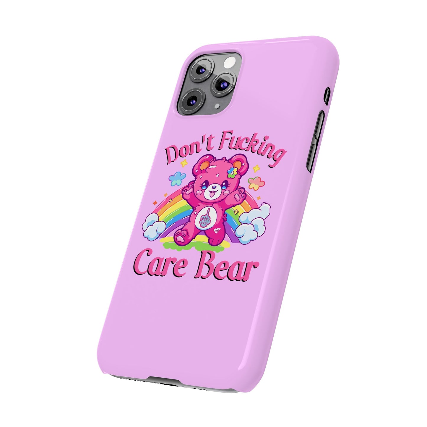 Don’t F***ing Care Bear Funny iPhone Case – Funny Light Pink Slim Protective Cover Case