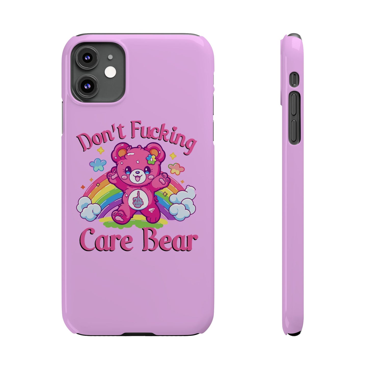 Don’t F***ing Care Bear Funny iPhone Case – Funny Light Pink Slim Protective Cover Case