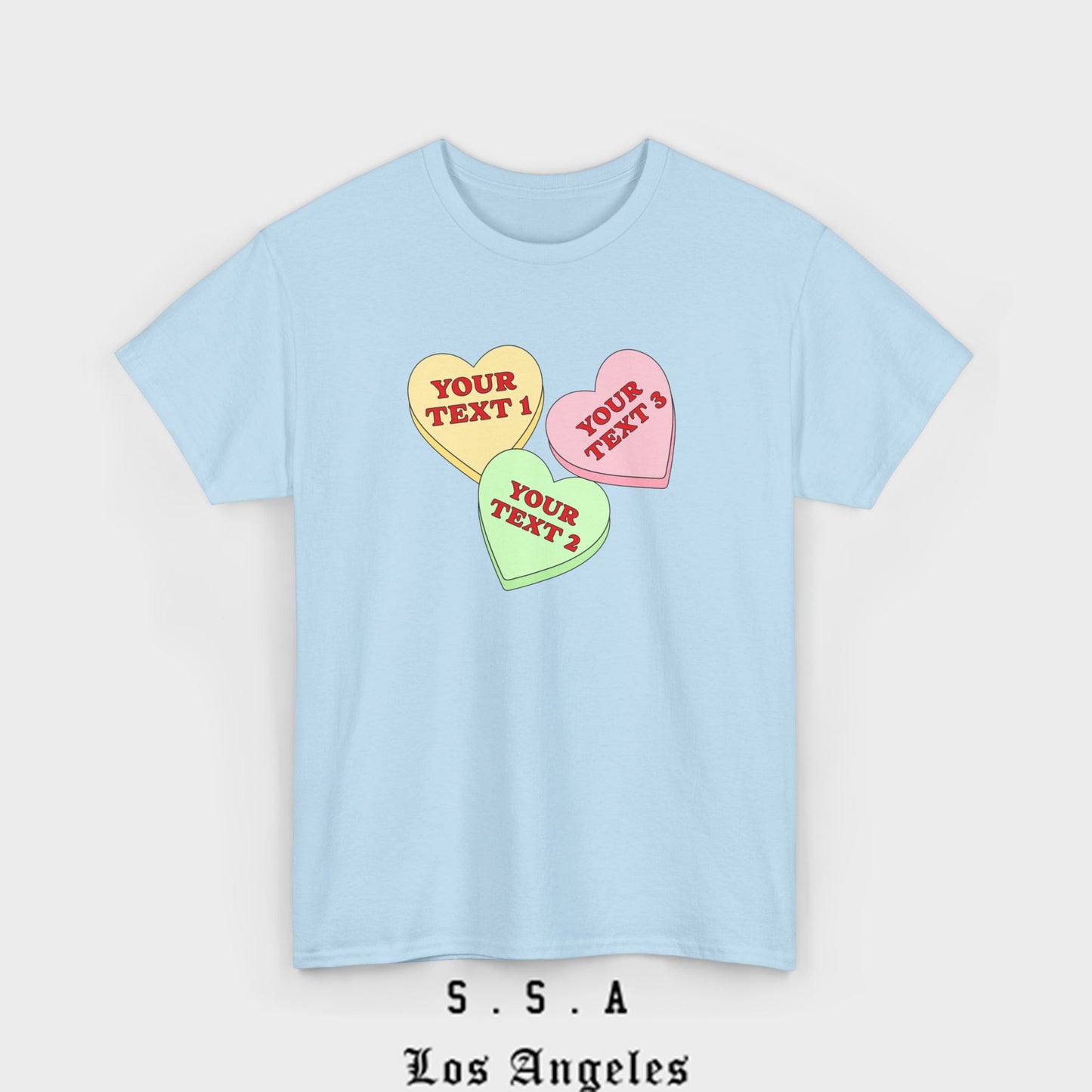 Custom Sweet Hearts Candy T-Shirt – Personalized Valentine's Shirt with Your Own Text