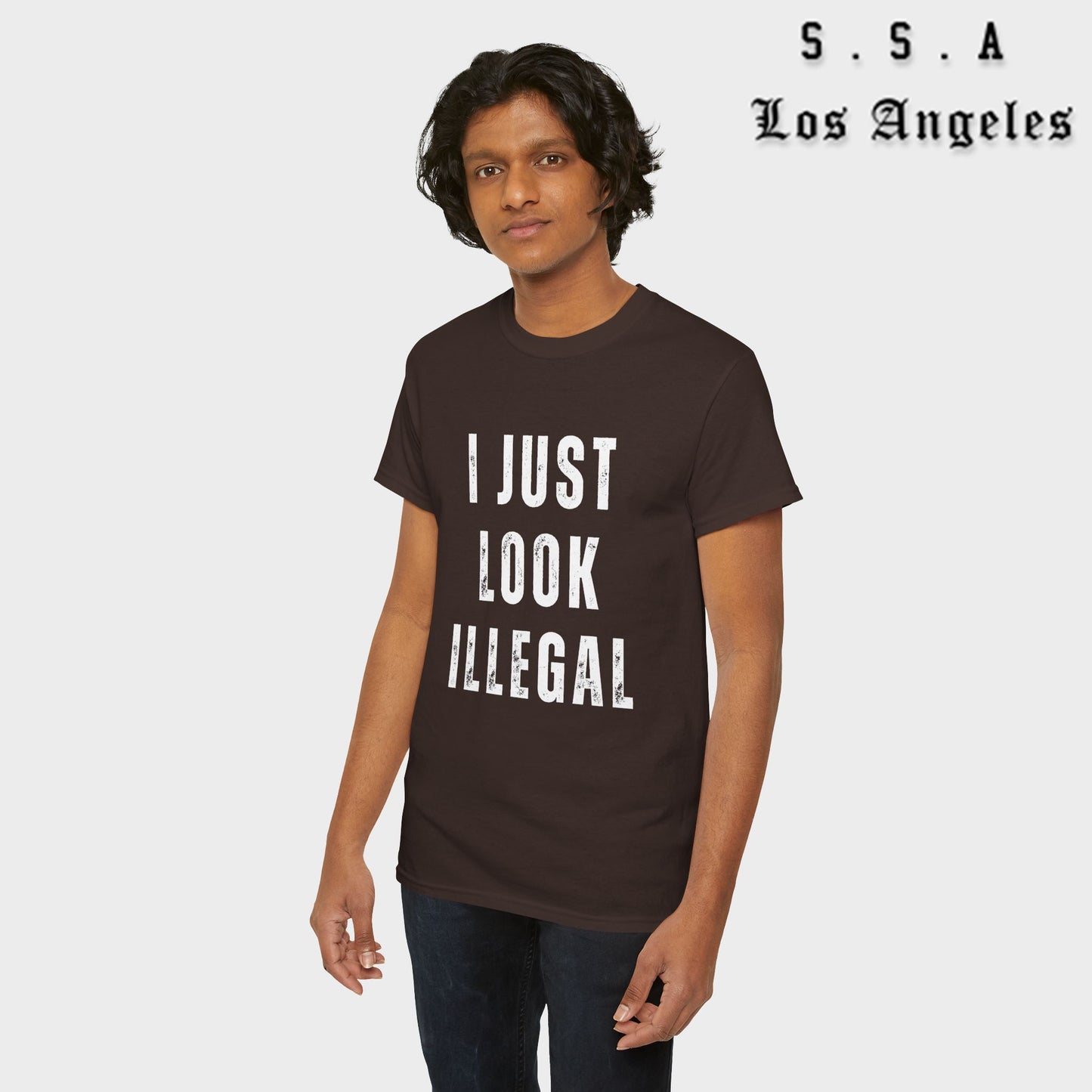 I Just Look Illegal T-Shirt – Funny Immigration Statement Tee