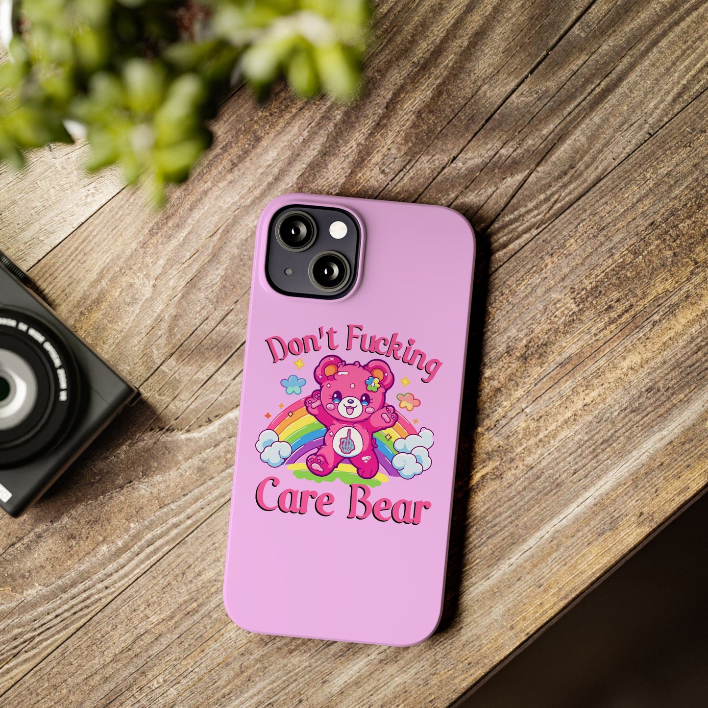 Don’t F***ing Care Bear Funny iPhone Case – Funny Light Pink Slim Protective Cover Case