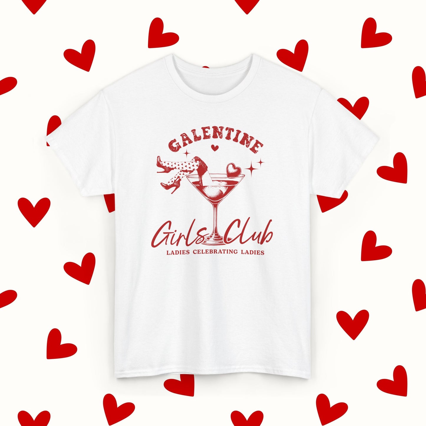 Galentine Girls Club T-Shirt – Valentine’s & Galentine’s Day Tee