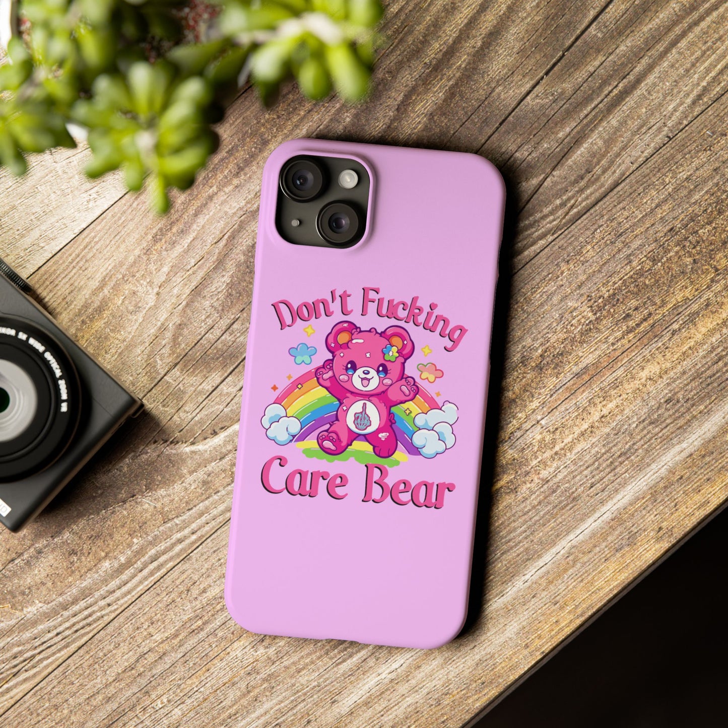 Don’t F***ing Care Bear Funny iPhone Case – Funny Light Pink Slim Protective Cover Case