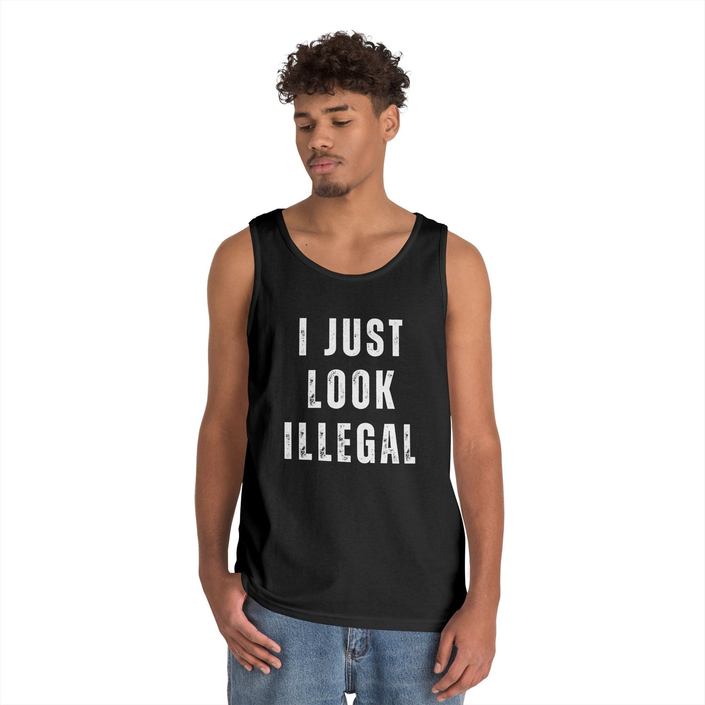 I Just Look Illegal T-Shirt – Funny Immigration Statement Tank Top