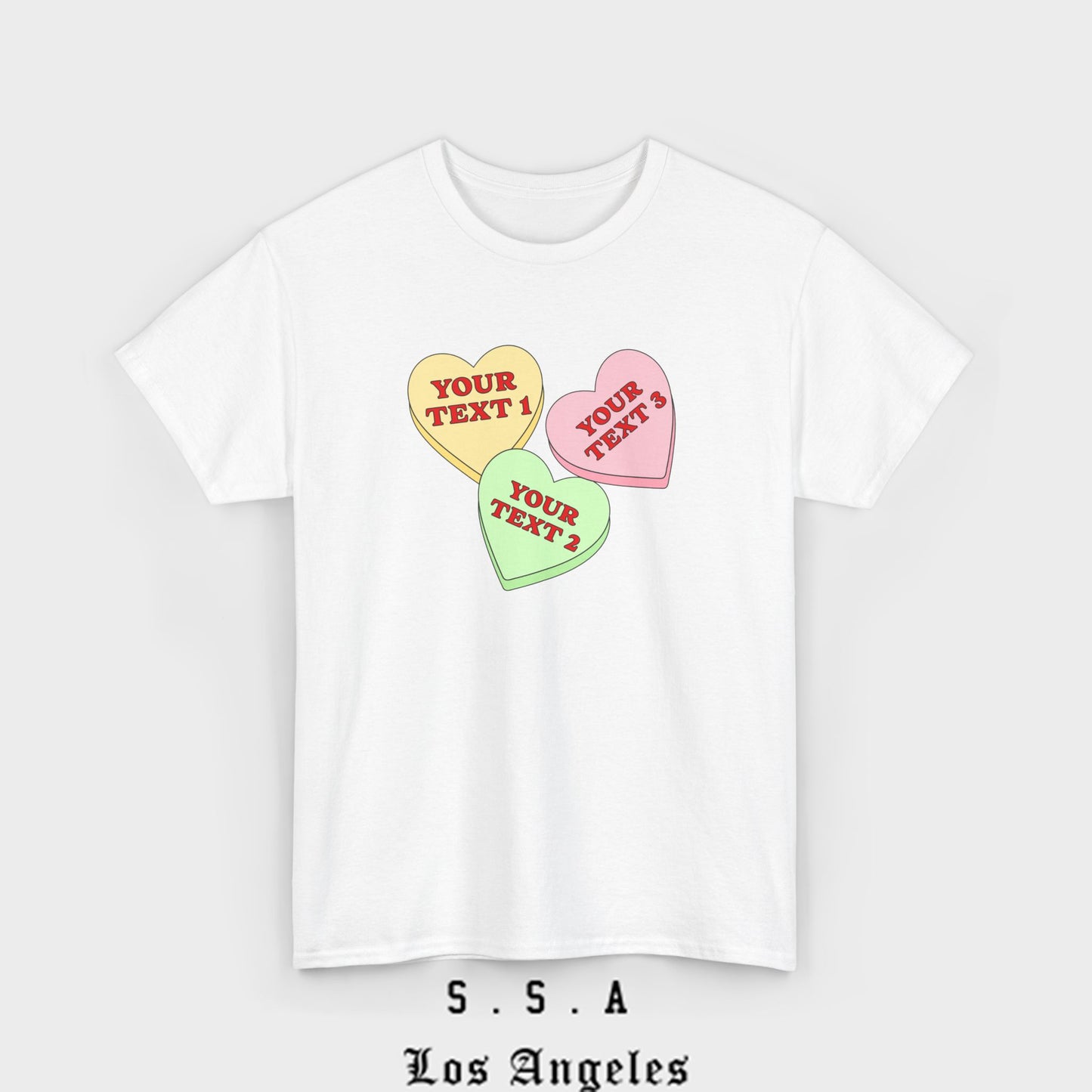 Custom Sweet Hearts Candy T-Shirt – Personalized Valentine's Shirt with Your Own Text