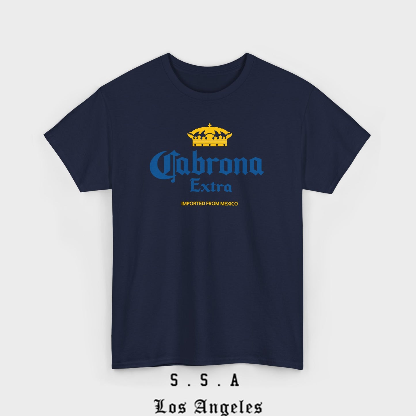 Cabrona Extra T-Shirt – Funny Imported from Mexico Tee