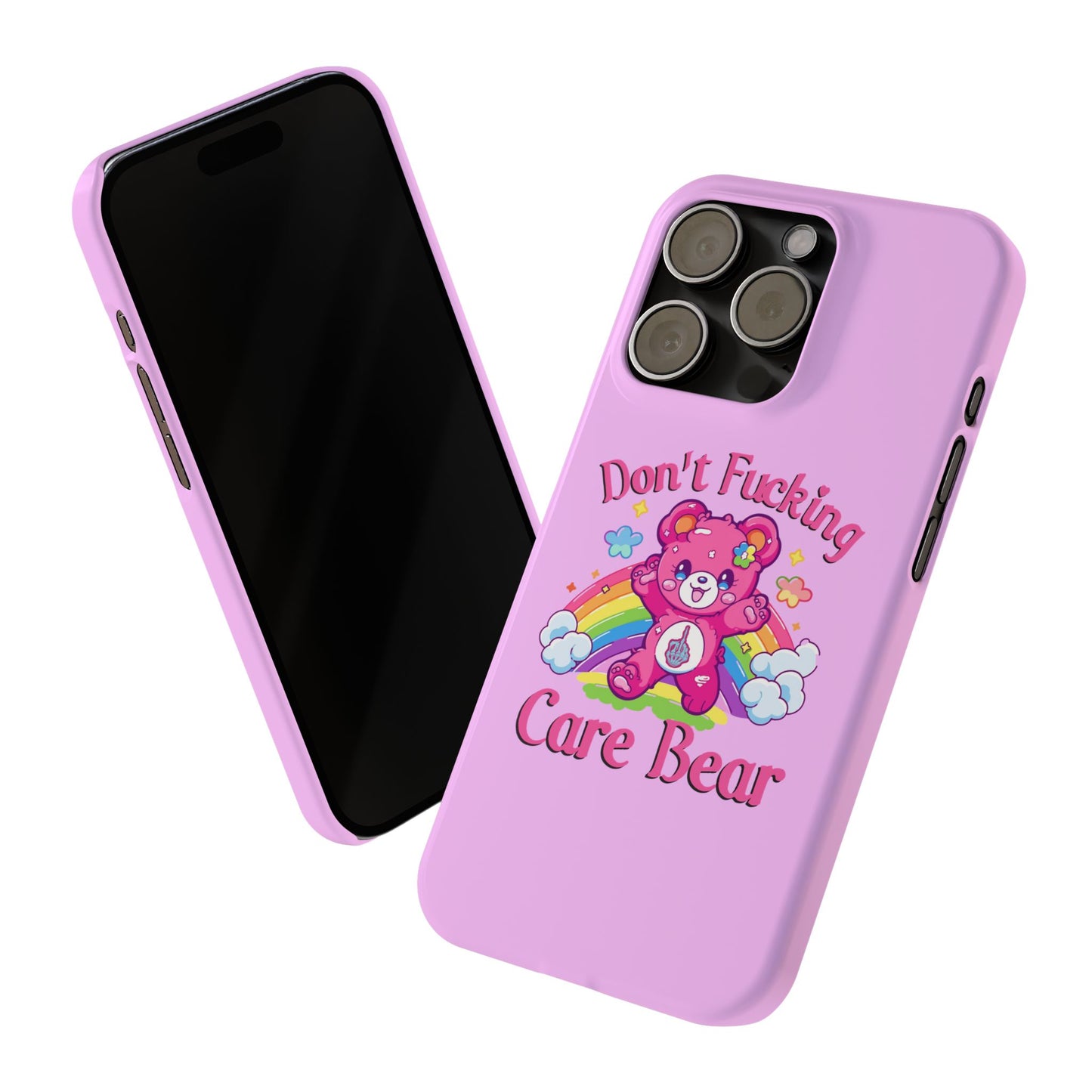 Don’t F***ing Care Bear Funny iPhone Case – Funny Light Pink Slim Protective Cover Case