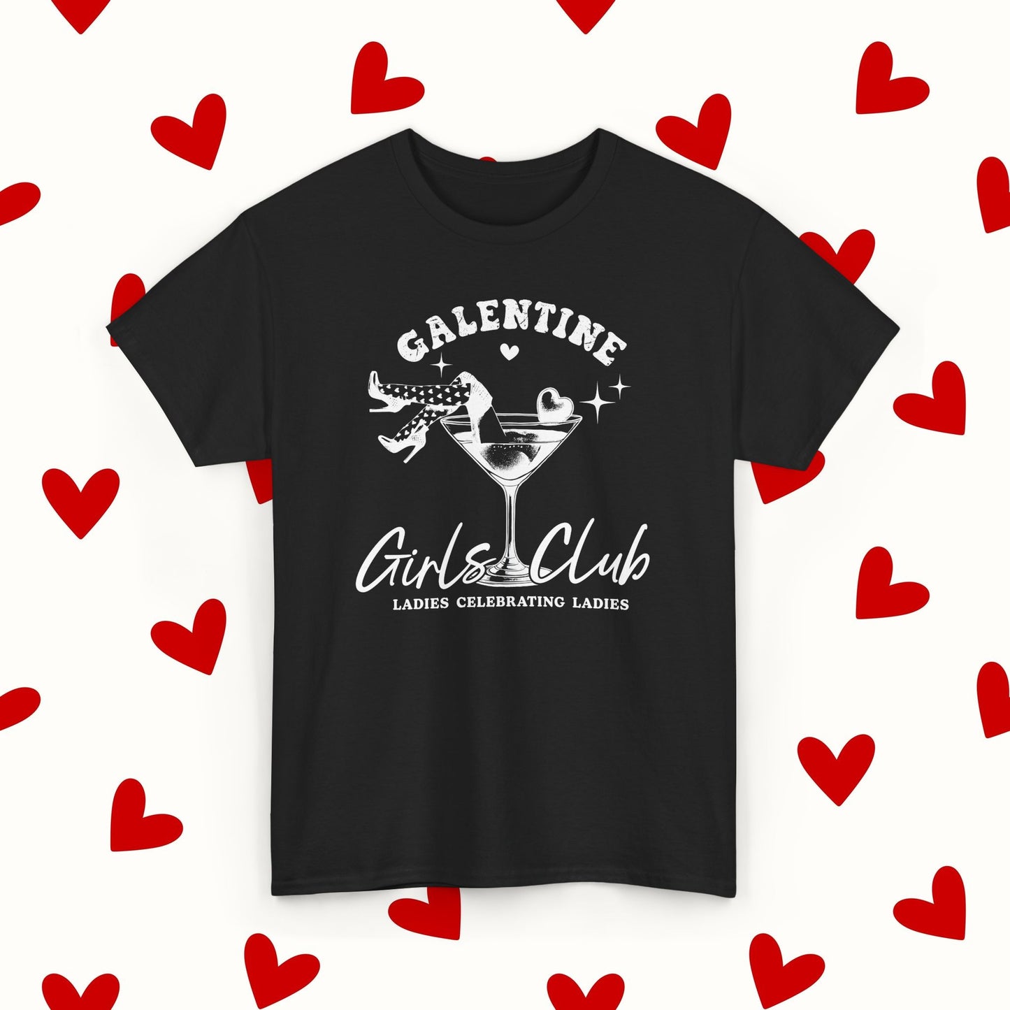 Galentine Girls Club T-Shirt – Valentine’s & Galentine’s Day Tee