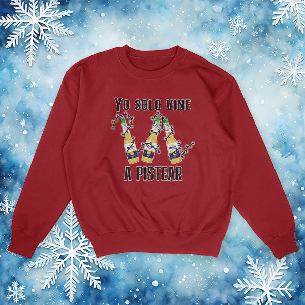 Solo Vine a Pistear Borracho Ugly Christmas Sweater – Funny Holiday Party Sweater