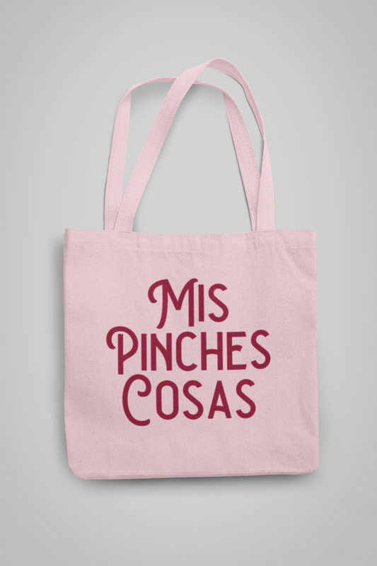 Mis Pinches Cosas Tote Bag – Funny Everyday Canvas Cotton Bag