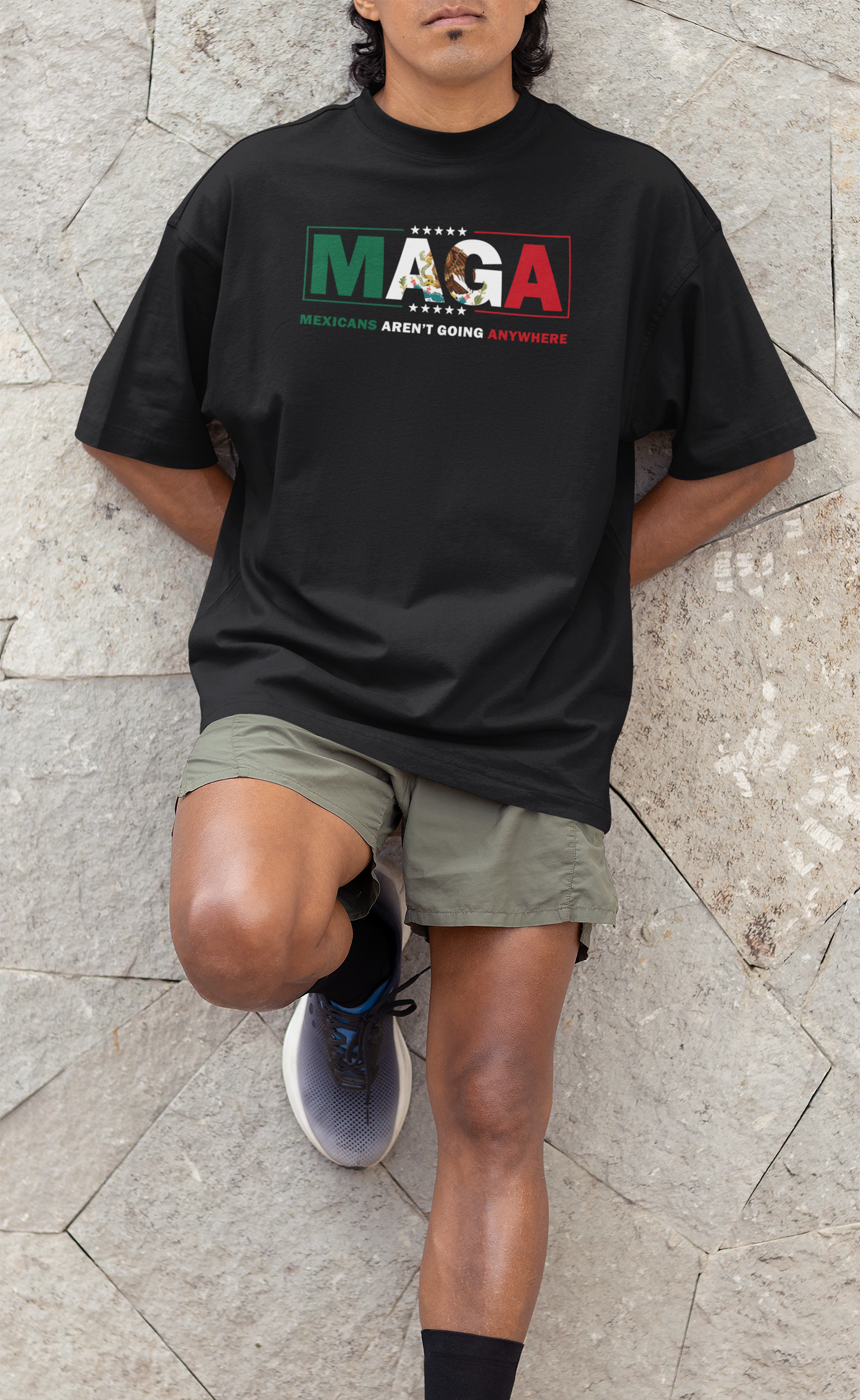 MAGA Parody Shirt – Mexicans Aren’t Going Anywhere | Immigration Statement Tee